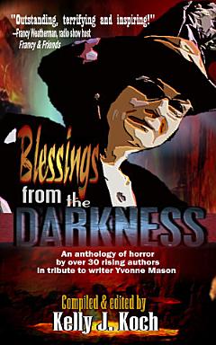 Blessings from the Darkness