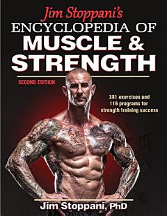 Jim Stoppani\'s Encyclopedia of Muscle & Strength, 2E