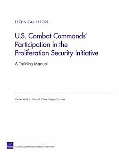 U.S. Combat Commands\' Participation in the Proliferation Security Initiative