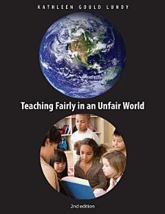 Teaching Fairly in an Unfair World, 2nd Edition