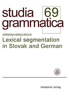 Lexical segmentation in Slovak and German