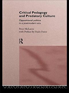 Critical Pedagogy and Predatory Culture