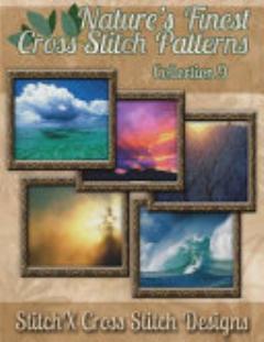 Nature\'s Finest Cross Stitch Pattern Collection No. 9