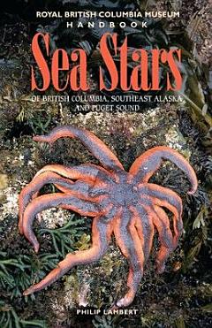 Sea Stars of British Columbia, Southeast Alaska, and Puget Sound