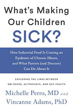 What\'s Making Our Children Sick?