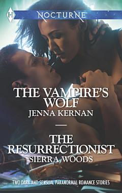 The Vampire\'s Wolf and the Resurrectionist