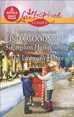 Sugarplum Homecoming & The Lawman\'s Honor