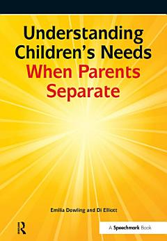 Understanding Children\'s Needs When Parents Separate