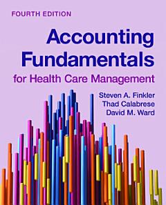 Accounting Fundamentals for Health Care Management