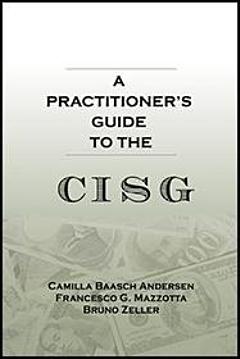 Practitioner\'s Guide to the CISG