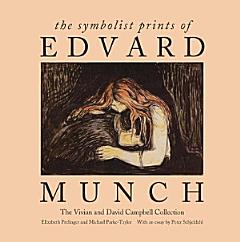 The Symbolist Prints of Edvard Munch