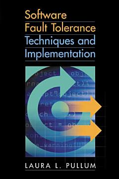 Software Fault Tolerance Techniques and Implementation