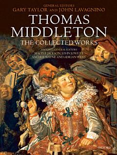 Thomas Middleton: The Collected Works