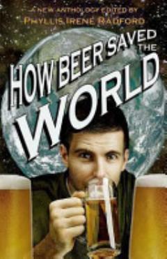 How Beer Saved the World