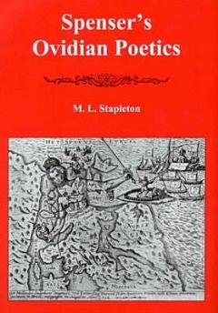 Spenser\'s Ovidian Poetics