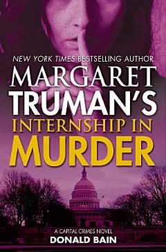 Margaret Truman\'s Internship in Murder