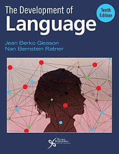 The Development of Language, Tenth Edition