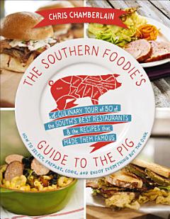 The Southern Foodie\'s Guide to the Pig