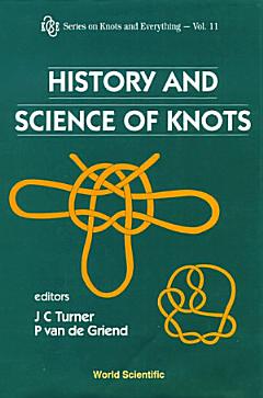 History and Science of Knots