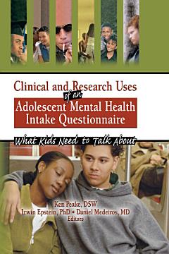 Clinical and Research Uses of an Adolescent Mental Health Intake Questionnaire