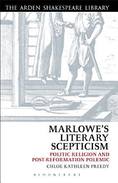 Marlowe’s Literary Scepticism