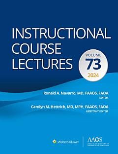 Instructional Course Lectures: Volume 73