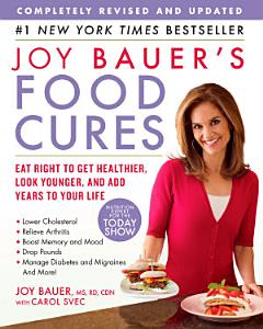 Joy Bauer\'s Food Cures