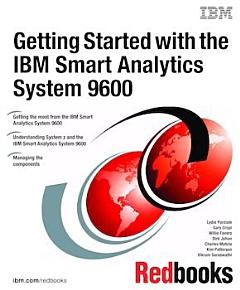 Getting Started with the IBM Smart Analytics System 9600