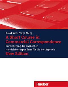 A Short Course in Commercial Correspondence - New Edition