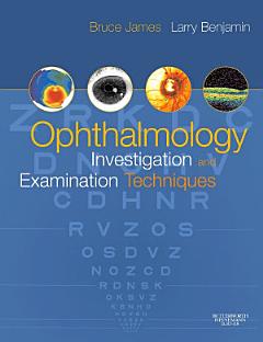 E-Book - Ophthalmology: Investigation and Examination Techniques