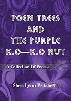 Poem Trees and the Purple K.O-K.O Nut