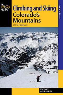 Climbing and Skiing Colorado\'s Mountains