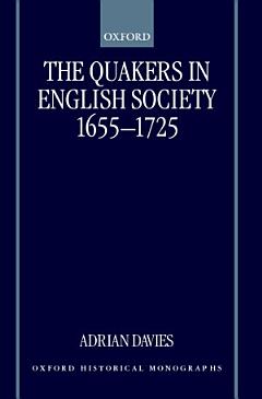 The Quakers in English Society, 1655-1725