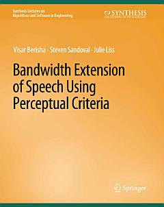 Bandwidth Extension of Speech Using Perceptual Criteria