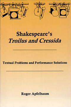 Shakespeare\'s Troilus and Cressida