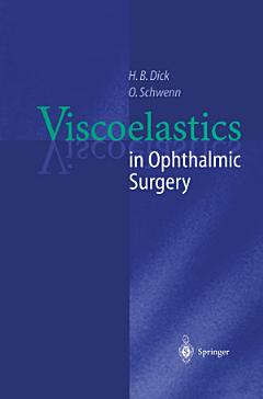 Viscoelastics in Ophthalmic Surgery