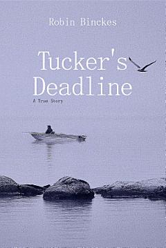 Tucker\'s Deadline