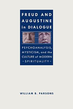 Freud and Augustine in Dialogue