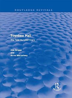 Toynbee Hall (Routledge Revivals)