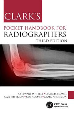 Clark\'s Pocket Handbook for Radiographers