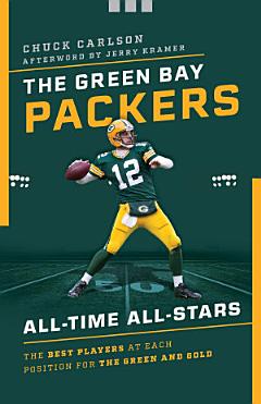 The Green Bay Packers All-Time All-Stars