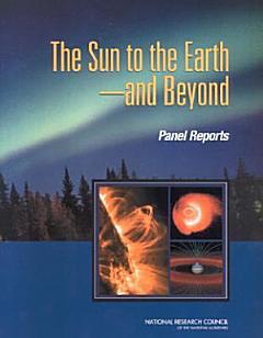 The Sun to the Earth â¬" and Beyond