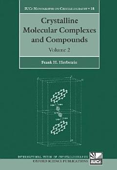 Crystalline Molecular Complexes and Compounds