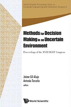 Methods for Decision Making in an Uncertain Environment