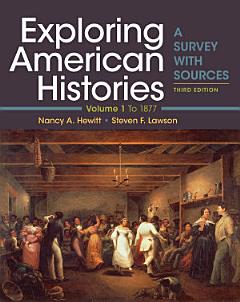 Exploring American Histories, Volume 1