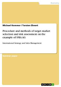 Procedure and methods of target market selection and risk assessment on the example of SMA AG