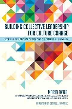 Building Collective Leadership for Culture Change