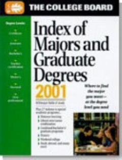 The College Board Index of Majors and Graduate Degrees, 2001