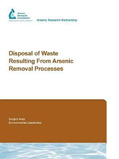 Disposal of Waste Resulting from Arsenic Removal Processes