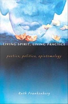 Living Spirit, Living Practice